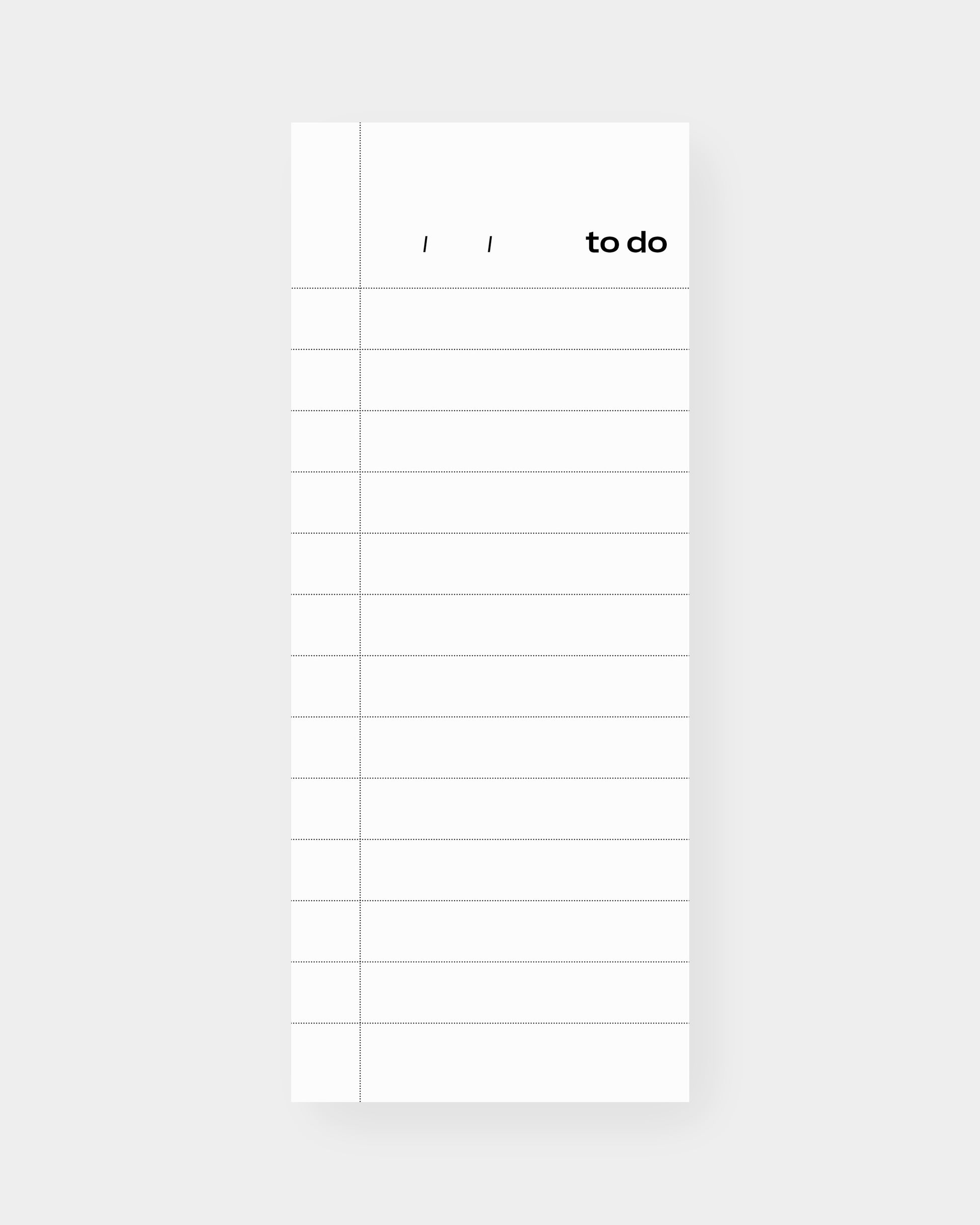 Universal to do list notepad. 8 x 3.25", white color way.